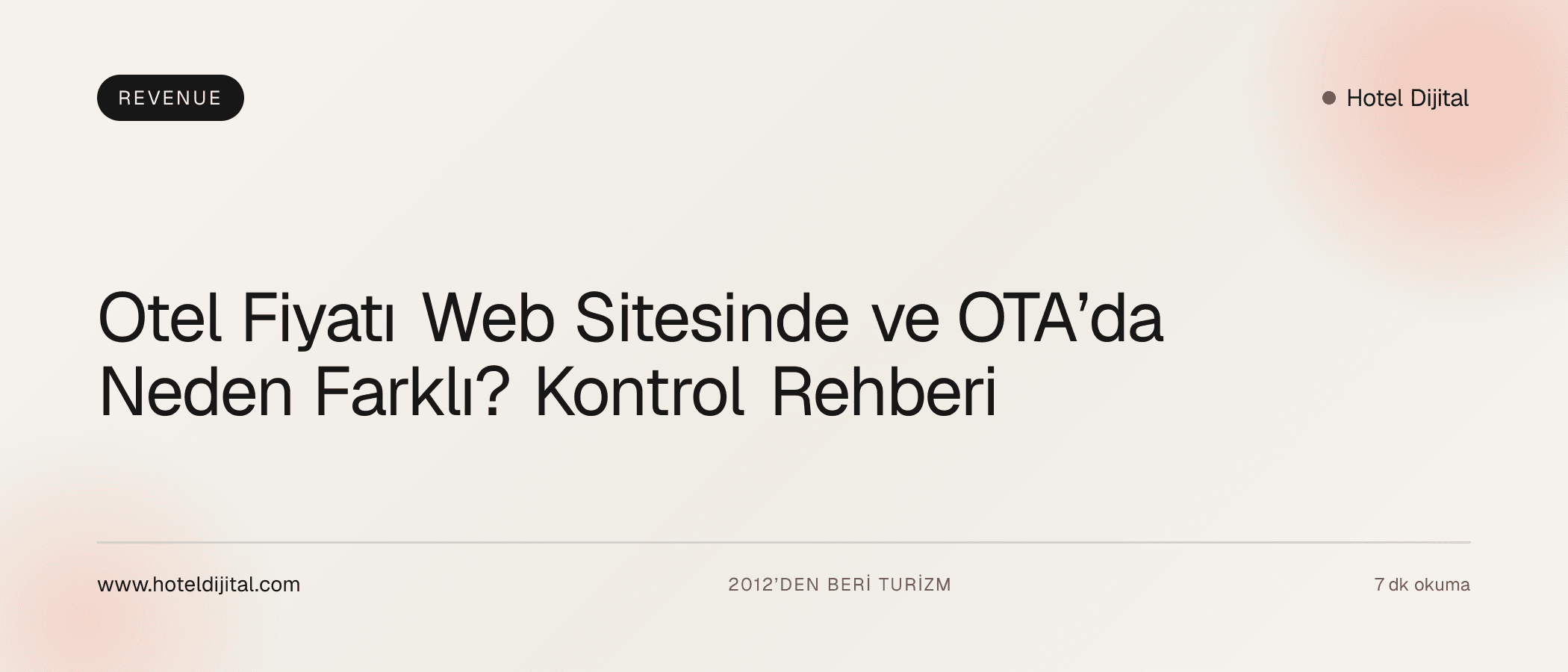 Otel Fiyatı Web Sitesinde ve OTA’da Neden Farklı? Kontrol Rehberi
